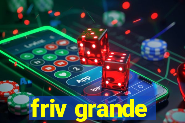 friv grande